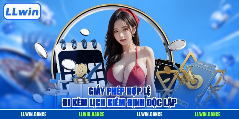 Giấy phép hợp lệ đi kèm lịch kiểm định độc lập