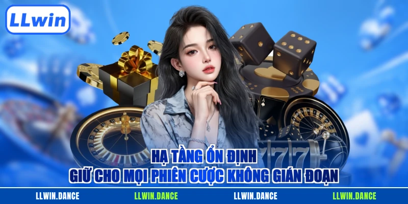 Hạ tầng ổn định giữ cho mọi phiên cược không gián đoạn
