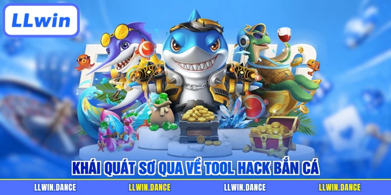 Khái quát sơ qua về tool hack bắn cá